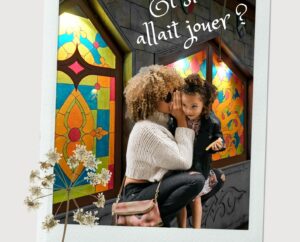 Fete des mères à Enigmaparc